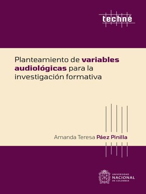 cover image of Planteamiento de variables audiológicas para la investigación formativa